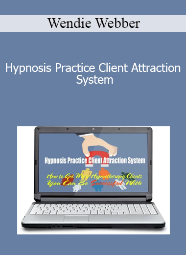 Wendie Webber - Hypnosis Practice Client Attraction System
