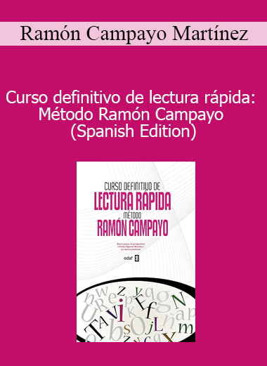 Ramón Campayo Martínez - Curso definitivo de lectura rápida: Método Ramón Campayo (Spanish Edition)