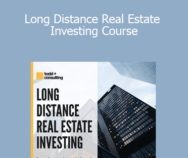 Todd Capital - Long Distance Real Estate Investing Course