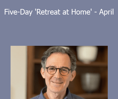 Rupert Spira - Five-Day 'Retreat at Home' - April