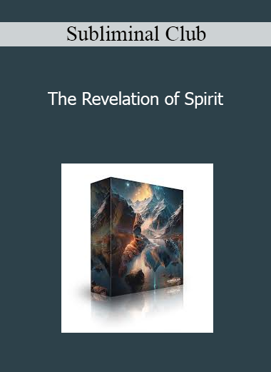 Subliminal Club - The Revelation of Spirit Subliminal Club - The Revelation of Spirit