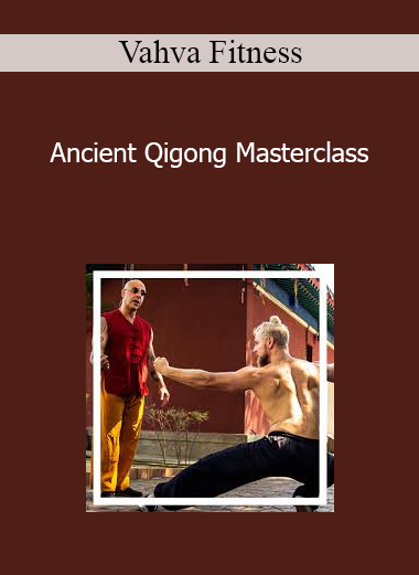 Vahva Fitness - Ancient Qigong Masterclass