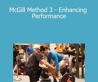 Dr. Stuart McGill - McGill Method 3 - Enhancing Performance