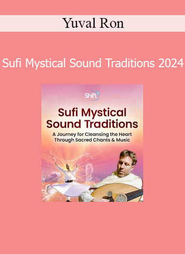 Yuval Ron - Sufi Mystical Sound Traditions 2024
