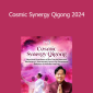 Grandmaster Mantak Chia - Cosmic Synergy Qigong 2024